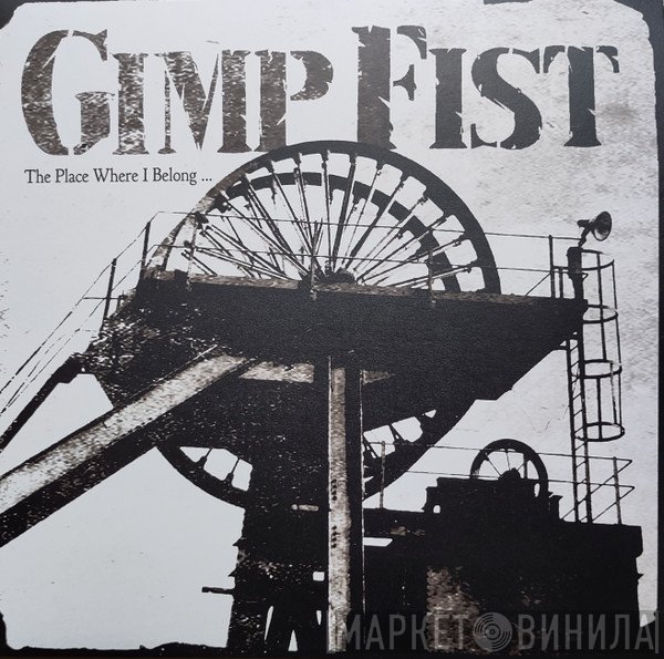 Gimp Fist - The Place Where I Belong ...