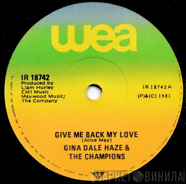 Gina, Dale Haze & The Champions - Give Me Back My Love