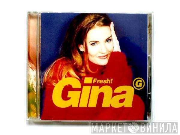 Gina G  - Fresh!