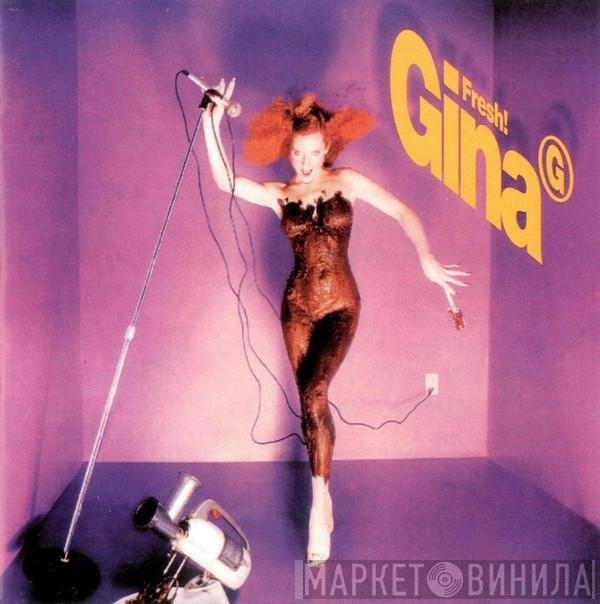 Gina G  - Fresh!