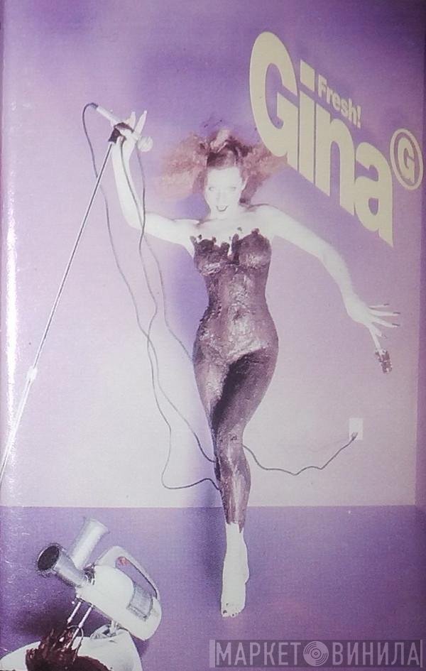 Gina G  - Fresh!