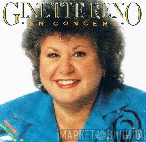 Ginette Reno  - En Concert