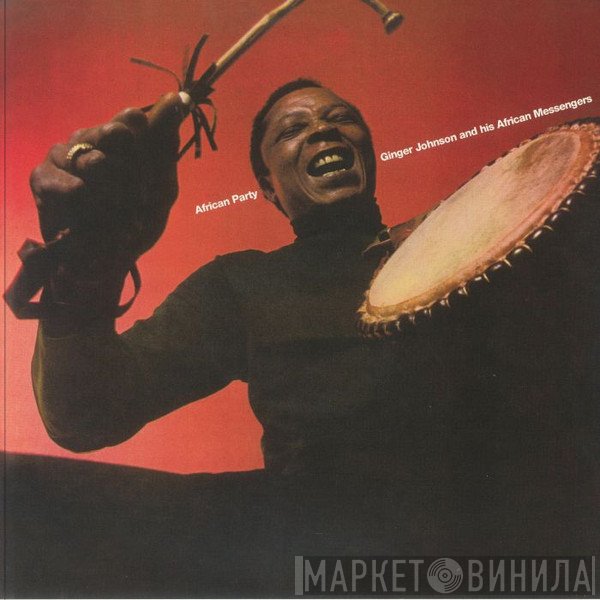 Ginger Johnson & His African Messengers - African Party 