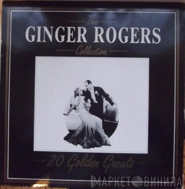 Ginger Rogers - The Ginger Rogers Collection - 20 Golden Greats