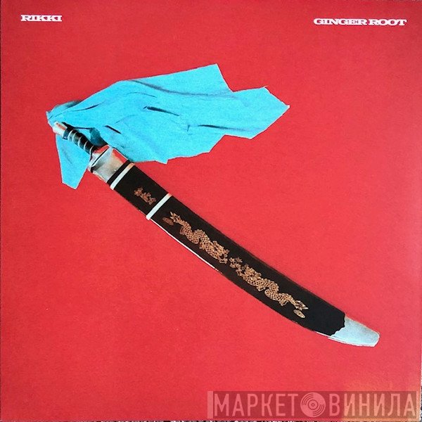 Ginger Root  - Rikki