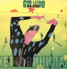 Gino Latino  - No Sorry