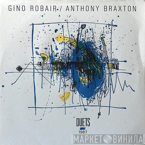 Gino Robair / Anthony Braxton  - Duets 1987