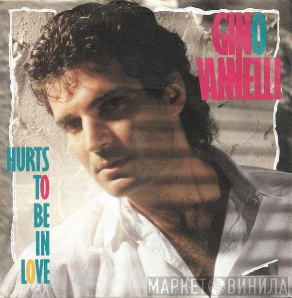 Gino Vannelli  - Hurts To Be In Love