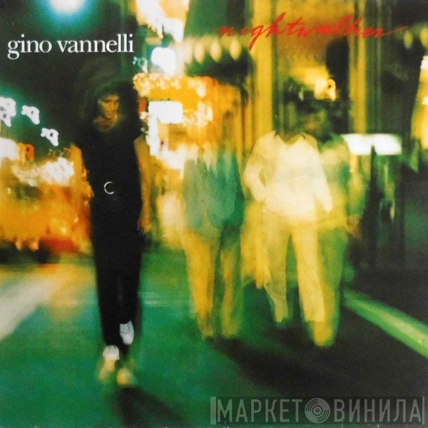 Gino Vannelli  - Nightwalker