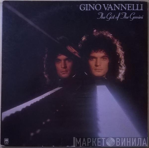 Gino Vannelli  - The Gist Of The Gemini