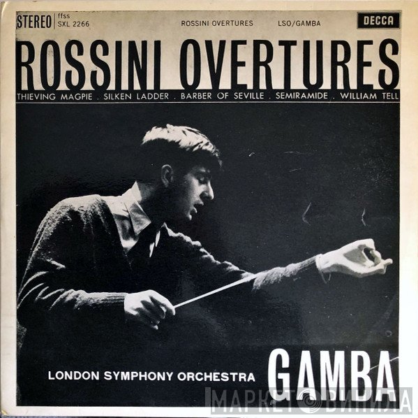 Gioacchino Rossini - The London Symphony Orchestra / Pierino Gamba  - Rossini Overtures
