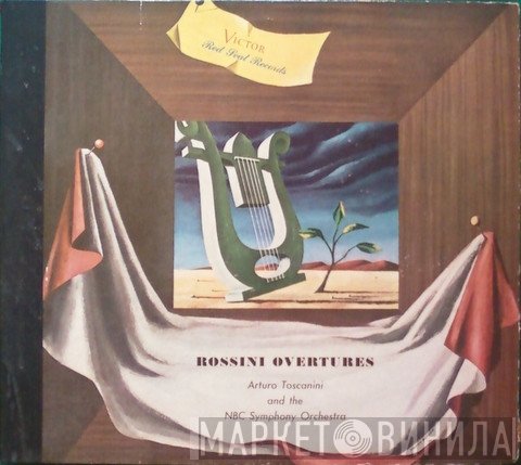 Gioacchino Rossini, Arturo Toscanini And The NBC Symphony Orchestra  - Rossini Overtures