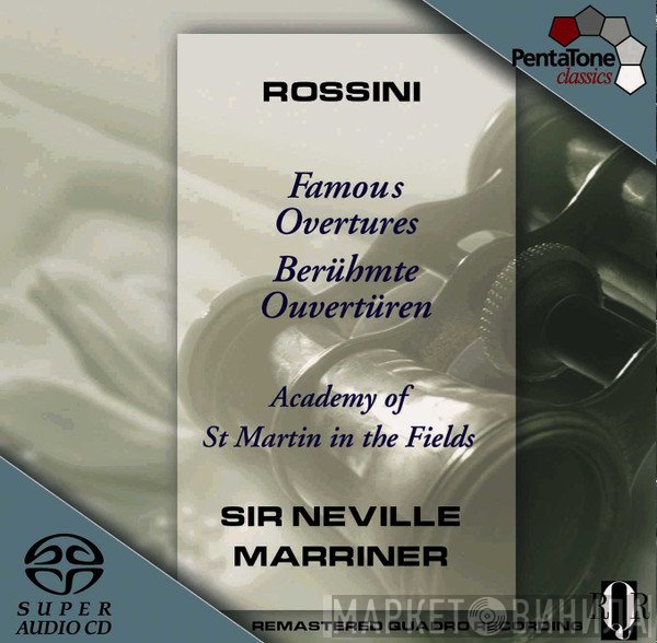 Gioacchino Rossini - The Academy Of St. Martin-in-the-Fields, Sir Neville Marriner  - Famous Overtures