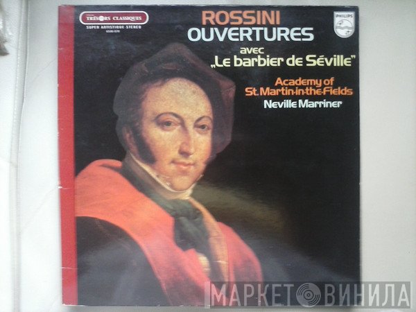 Gioacchino Rossini, The Academy Of St. Martin-in-the-Fields, Sir Neville Marriner  - Rossini Overtures
