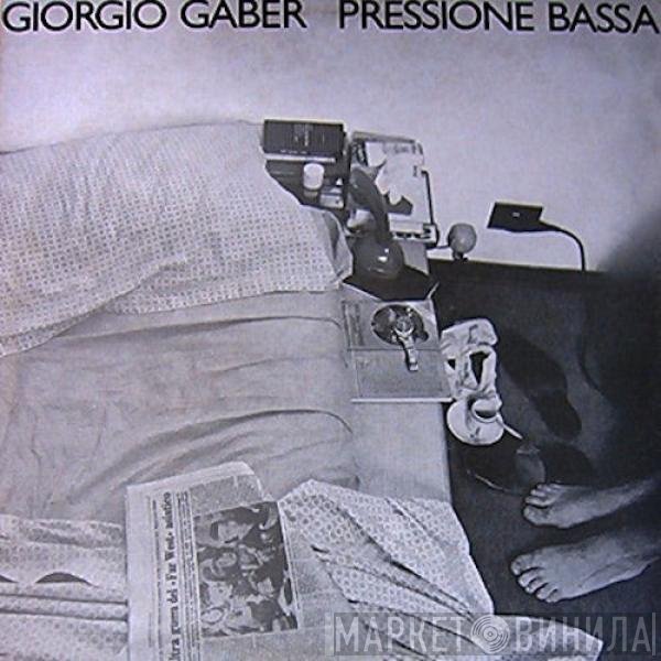 Giorgio Gaber  - Pressione Bassa
