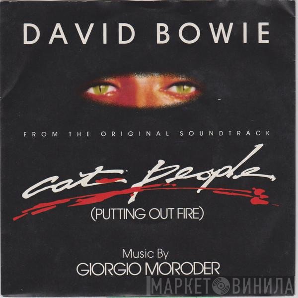 Giorgio Moroder, David Bowie - Cat People (Putting Out Fire) (From The Original Soundtrack)