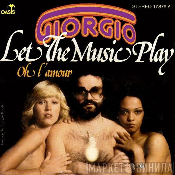 Giorgio Moroder  - Let The Music Play