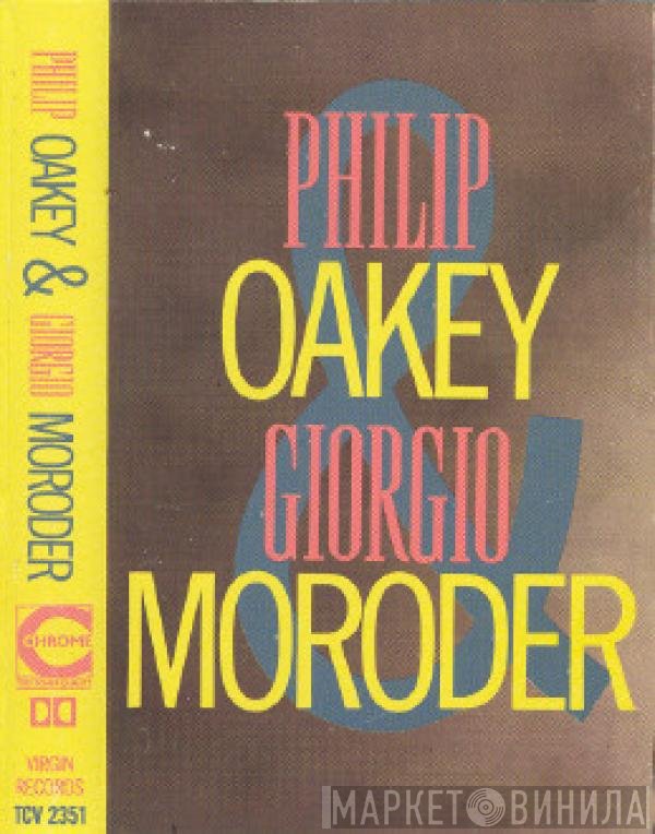 Giorgio Moroder, Philip Oakey - Philip Oakey & Giorgio Moroder
