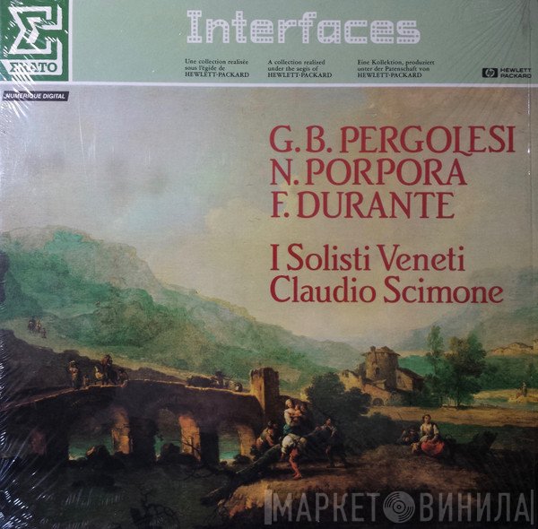 Giovanni Battista Pergolesi, Nicola Porpora, Francesco Durante, I Solisti Veneti, Claudio Scimone  - 4 Concertos