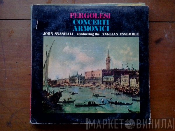 Giovanni Battista Pergolesi, Unico Wilhelm Van Wassenaer, John Snashall, Anglian Ensemble - Concerti Armonici