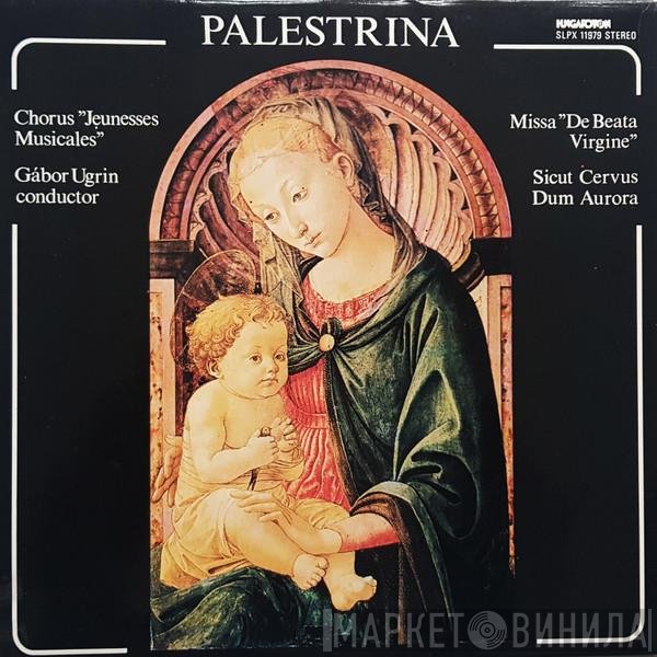 Giovanni Pierluigi da Palestrina, Ugrin Gábor, Chorus Jeunesses Musicales - Missa 