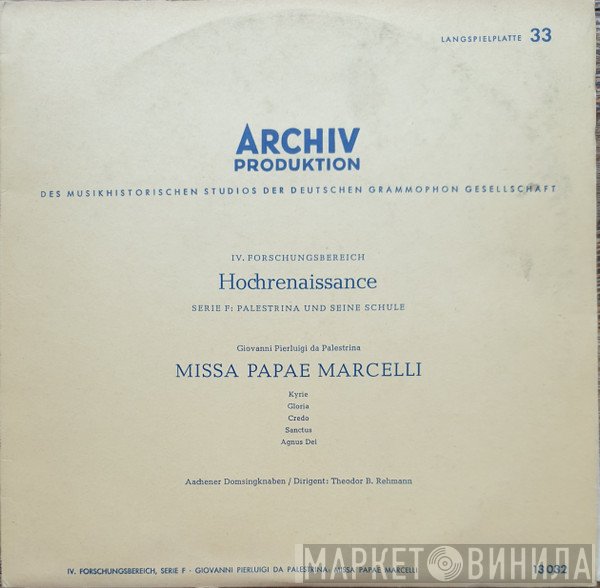 Giovanni Pierluigi da Palestrina, Aachener Domsingknaben, Theodor B. Rehmann - Missa Papae Marcelli