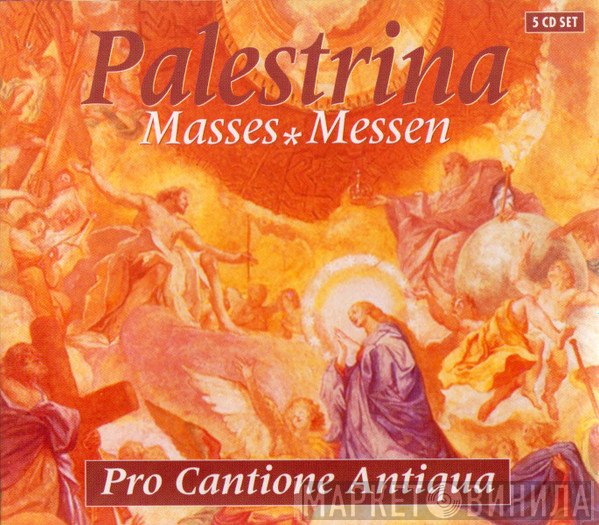 Giovanni Pierluigi da Palestrina, Pro Cantione Antiqua - Masses?Messen