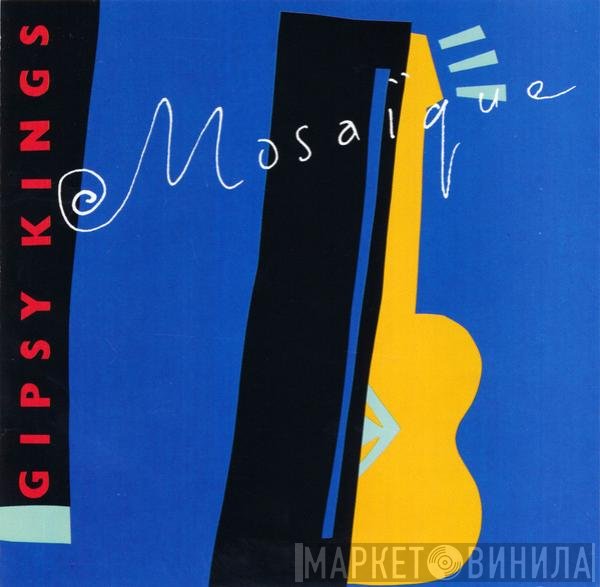 Gipsy Kings  - Mosaïque