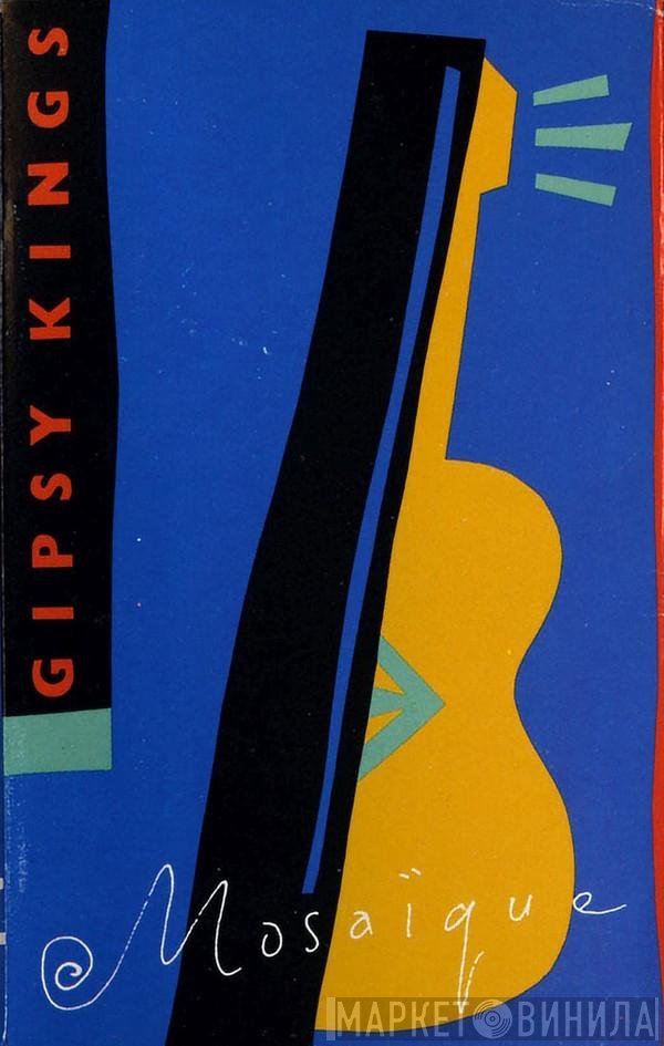 Gipsy Kings  - Mosaique