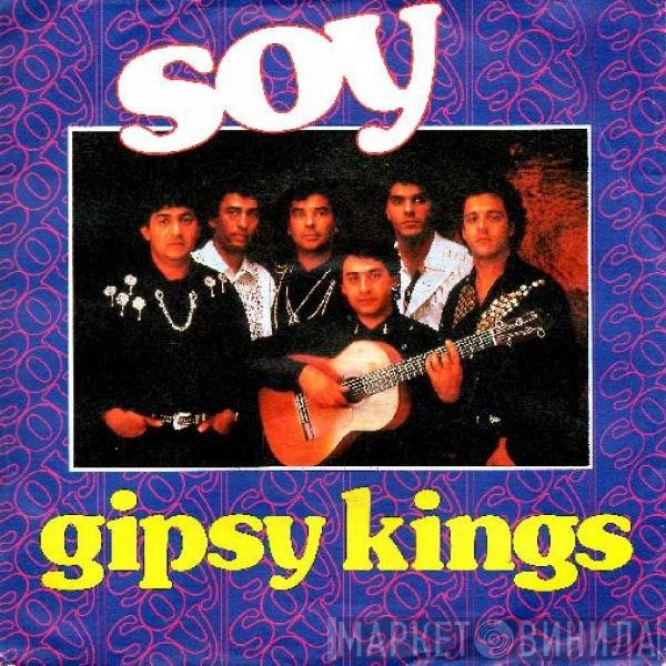 Gipsy Kings  - Soy