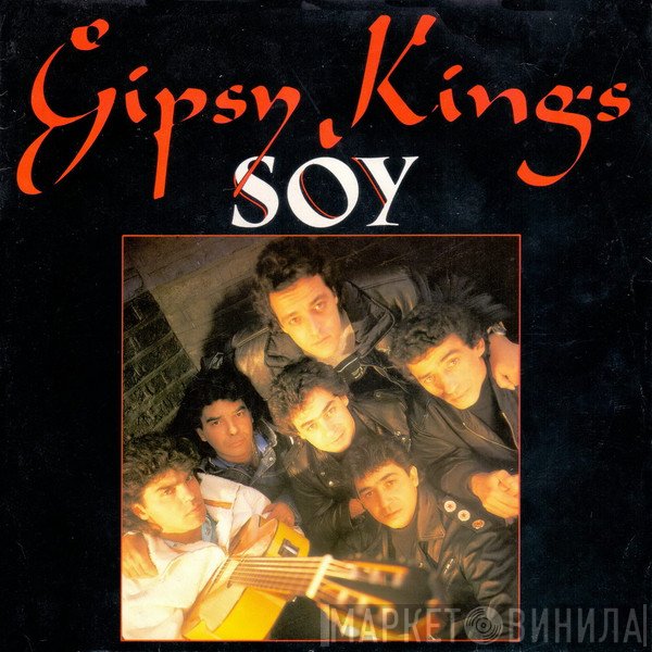 Gipsy Kings  - Soy