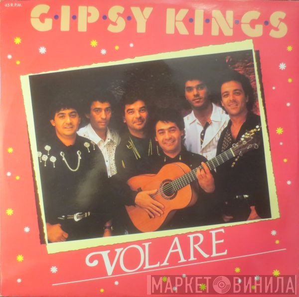 Gipsy Kings  - Volaré