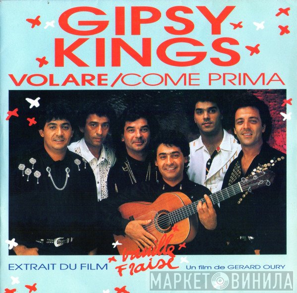 Gipsy Kings  - Volare