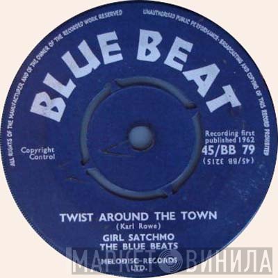Girl Satchmo, The Blue Beats  - Twist Around The Town / My New Honey
