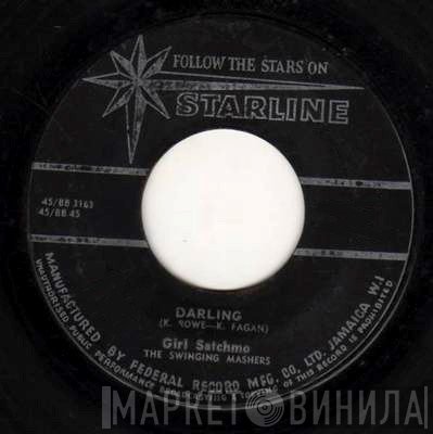 Girl Satchmo, The Swinging Mashers - Darling / Satchmo's Mash Potatoe
