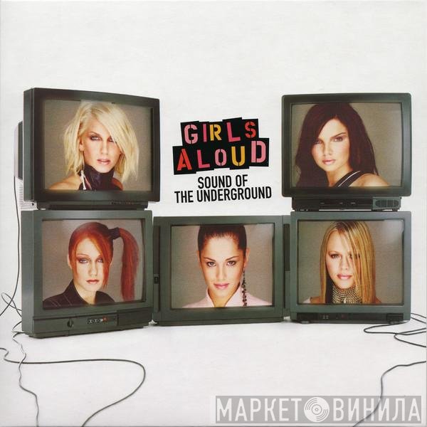 Girls Aloud - Sound Of The Underground