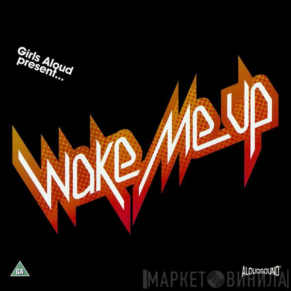 Girls Aloud - Wake Me Up
