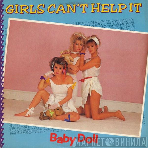 Girls Can't Help It - Baby Doll