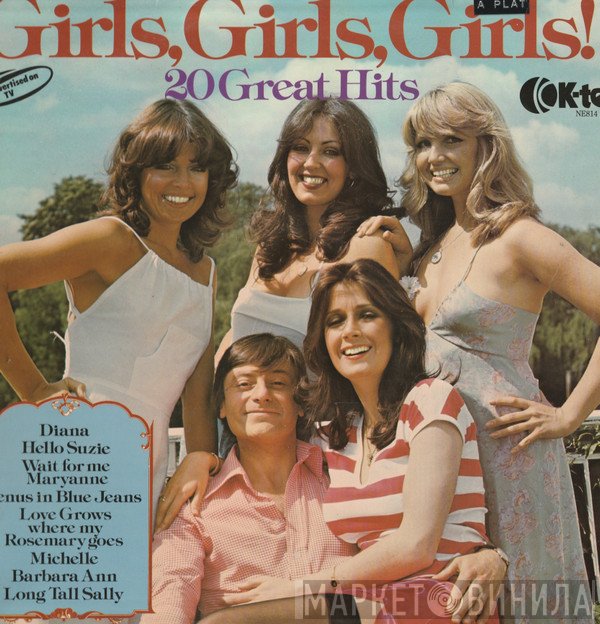  - Girls, Girls, Girls! 20 Great Hits