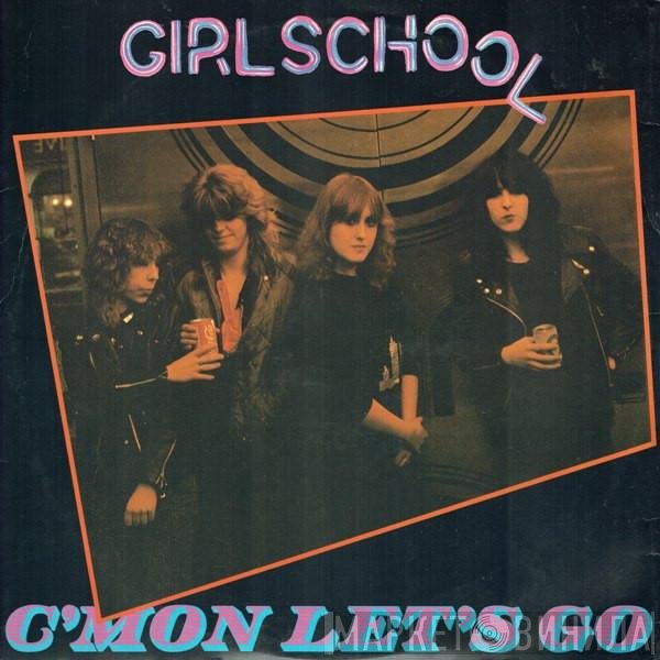 Girlschool - C'mon Let's Go