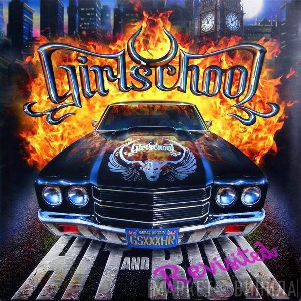 Girlschool  - Hit And Run Revisited
