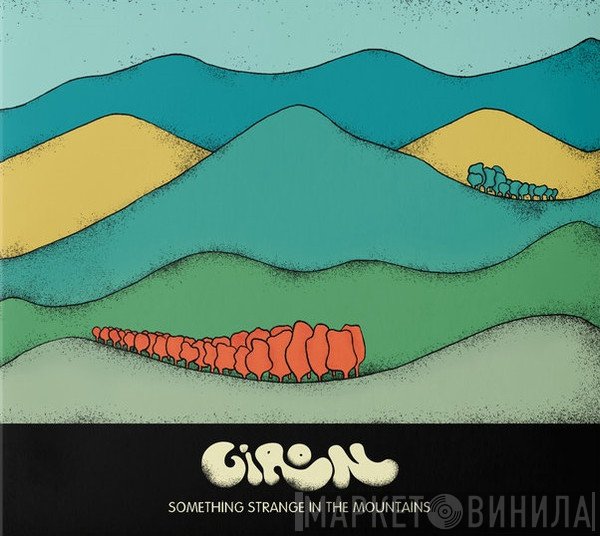Giron - Something Strange In The Mountains