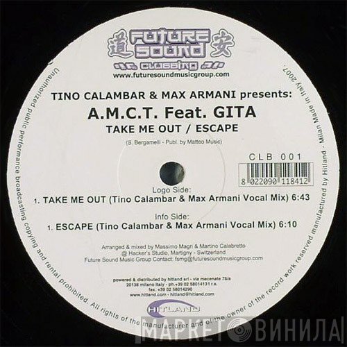 Gita, A.M.C.T., Max Armani, Tino Calambar - Take Me Out / Escape