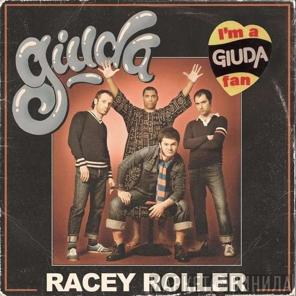 Giuda   - Racey Roller