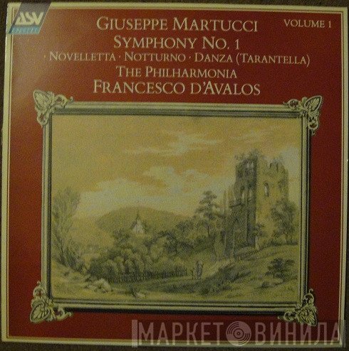 Giuseppe Martucci, Philharmonia Orchestra, Francesco D'Avalos - Symphony No 1; Novelletta; Notturno; Danza (Tarantella)