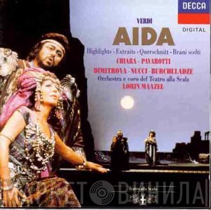 Giuseppe Verdi / Maria Chiara • Luciano Pavarotti • Ghena Dimitrova • Leo Nucci • Paata Burchuladze • Orchestra Del Teatro Alla Scala E Coro Del Teatro Alla Scala / Lorin Maazel  - Aida (Highlights)