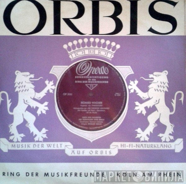Giuseppe Verdi / Richard Wagner - Chor Der Städtischen Oper Berlin, Hermann Lüddecke / Orchester Der Städtischen Oper Berlin, Richard Kraus  - Opernchöre