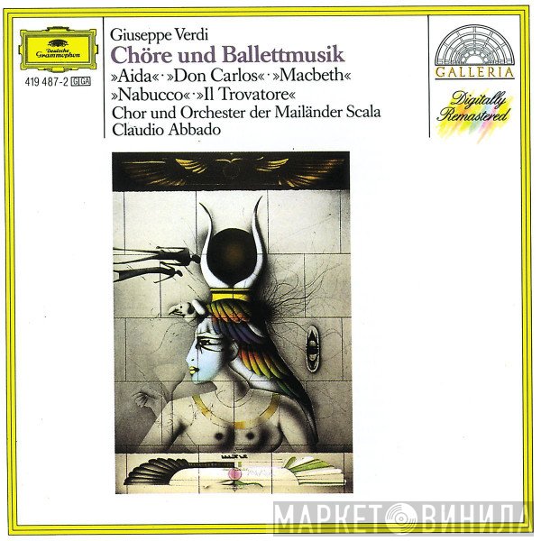 Giuseppe Verdi, Claudio Abbado, Orchestra Del Teatro Alla Scala, Coro Del Teatro Alla Scala - Chöre Und Balletmusik - Aida / Don Carlos / Macbeth / Nabucco / Il Trovatore