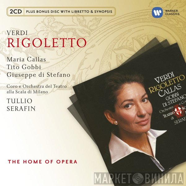 Giuseppe Verdi / Maria Callas, Tito Gobbi, Giuseppe di Stefano, Coro Del Teatro Alla Scala E Orchestra Del Teatro Alla Scala, Tullio Serafin  - Rigoletto