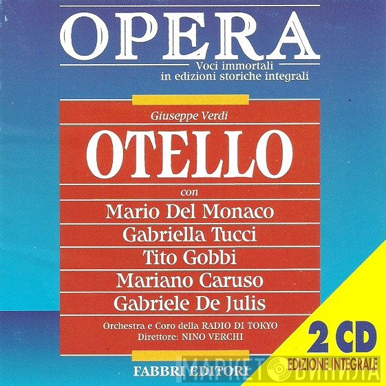 Giuseppe Verdi / Mario del Monaco, Gabriella Tucci, Tito Gobbi, Mariano Caruso, Gabriele De Julis  - Otello